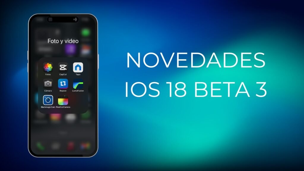 iOS 18 beta 3: aquí tienes todas las novedades