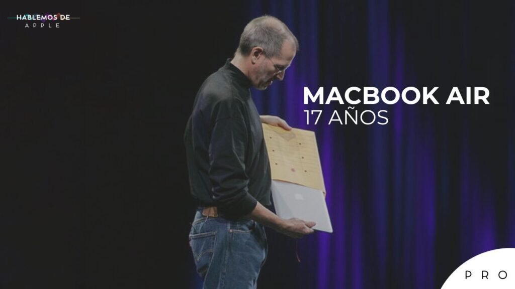 El MacBook Air cumple 17 años