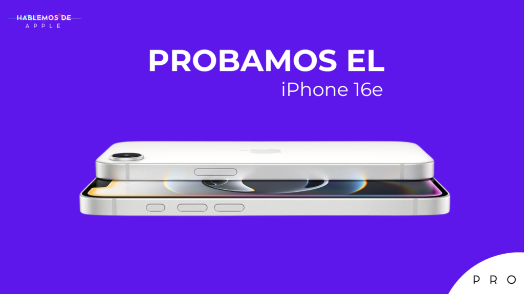 E8T5 - Probamos el iPhone 16e