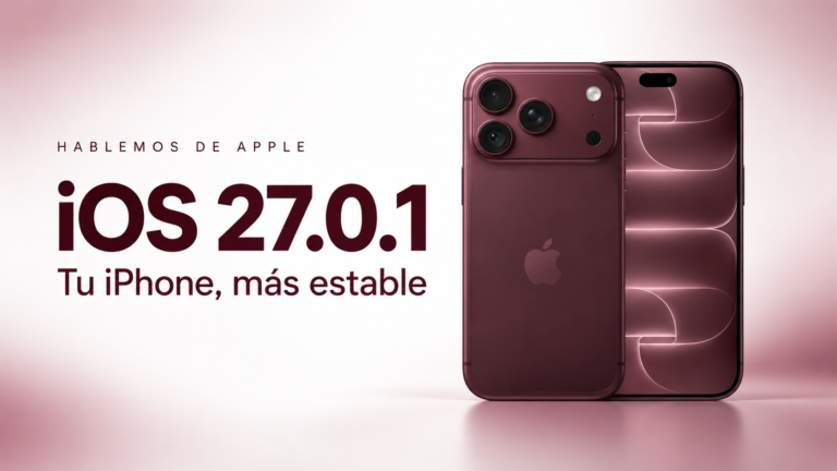 iOS 27.0.1: qué corrige y cómo actualizar tu iPhone